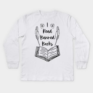 I Read Banned Books - Bookish Book Readers Literature Quotes Kids Long Sleeve T-Shirt